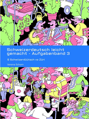 cover image of Schweizerdeutsch leicht gemacht--Aufgabenband 3